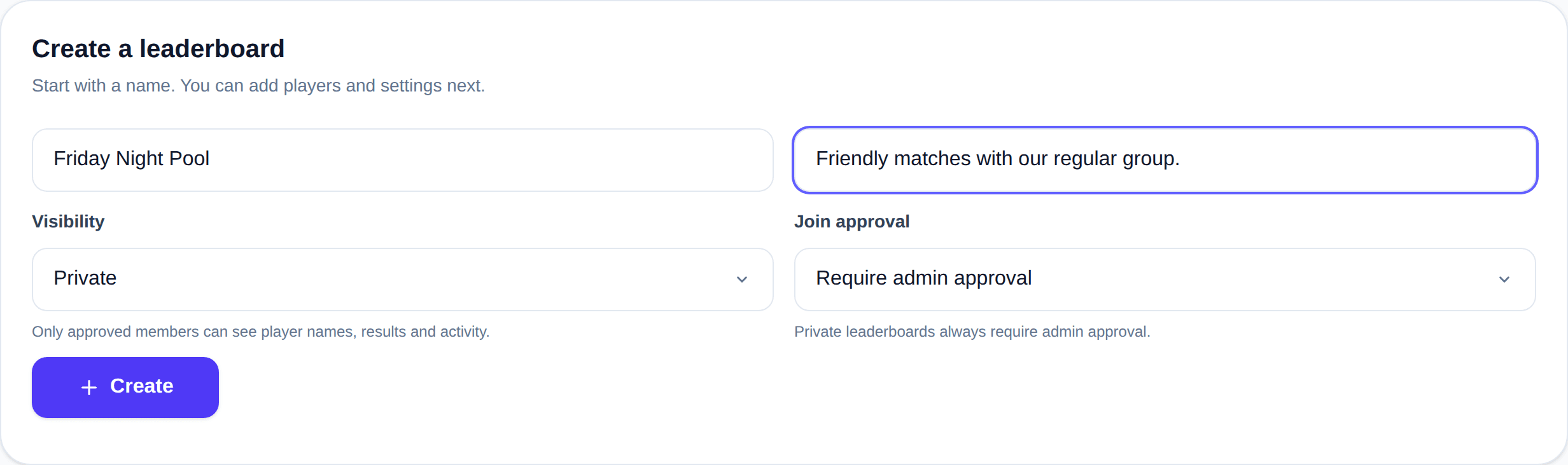 Create a leaderboard form named Friday Night Pool, with Private visibility and Require admin approval selected